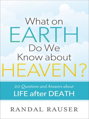 cover image of What on Earth Do We Know about Heaven?